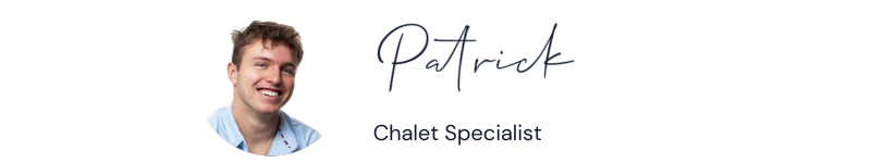 Patrick - Chalet Specialist