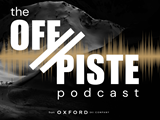 The OFF//PISTE Podcast – Your Insider Guide to Luxury Alpine Adventure